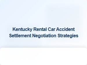 Hire a Kentucky Rental Car Accident Attorney