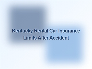 Understanding Kentucky Rental Car Insurance Limits